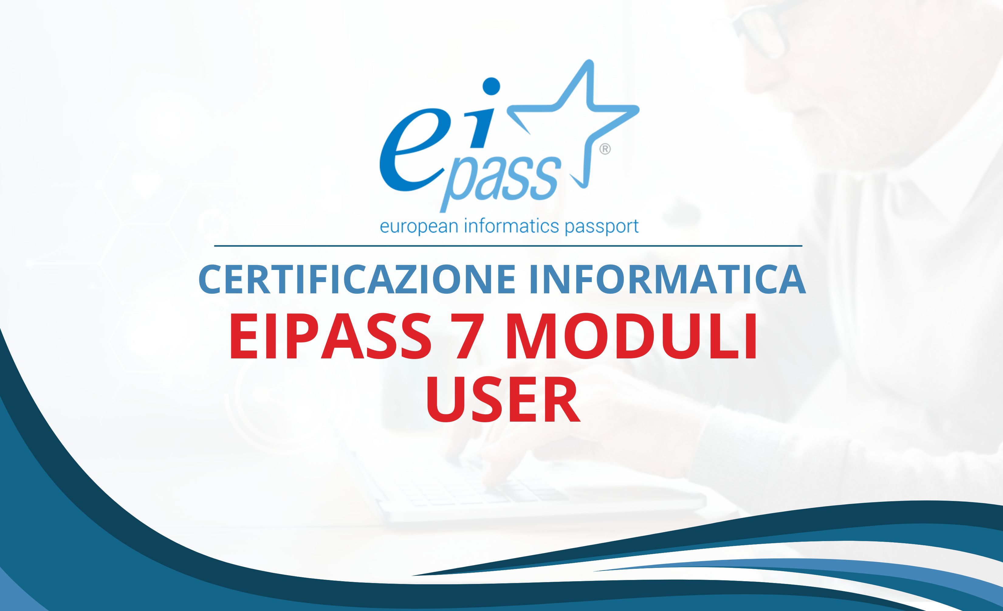 Certificazione 7 Moduli USERS + Formazione